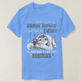 Funny Sloth I leidet an Hirntumorbewusstsein T-Shirt (Design vorne)