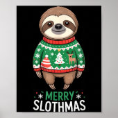 Funny Sloth Lover Christmas Merry Slothmas Ugly Ho Poster (Vorne)