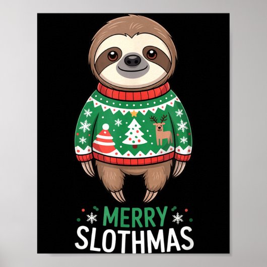 Funny Sloth Lover Christmas Merry Slothmas Ugly Ho Poster (Vorne)