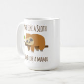 Funny Sloth Mama "Nickerchen like a Sloth" Niedlic Kaffeetasse (Vorderseite Links)