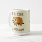 Funny Sloth Mama "Nickerchen like a Sloth" Niedlic Kaffeetasse (Vorderseite Links)