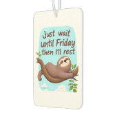 Funny Sloth on a Tree � Just Make It to Friday Ove Autolufterfrischer (Links)