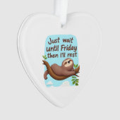 Funny Sloth on a Tree � Just Make It to Friday Ove Ornament (Vorderseite)