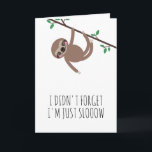 Funny Sloth Pink Belated Birthday Karte<br><div class="desc">Eine lustige Geburtstagskarte mit einem Hang, der an einem Ast hängt, mit grünen Blätter über dem Text "Ich habe es nicht vergessen. Ich bin einfach untergegangen" in charmanten Buchstaben. Wenn Sie die Karte öffnen, sehen Sie jetzt den gleichen Faultier in bunten, rosa und gelben Kleidern, mit einem Polka Dot Party...</div>