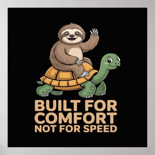 Funny Sloth Riding Turtle Poster (Vorne)