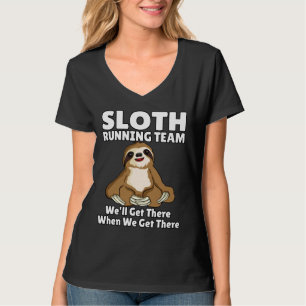 Funny Sloth Running Team Wir werden dort ankommen, T-Shirt