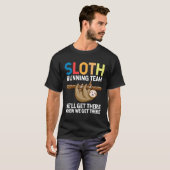 Funny Sloth Running Team Wir werden T-Shirt (Vorne ganz)