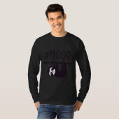 Funny Sloth Sloth Mood T-Shirt (Vorne ganz)