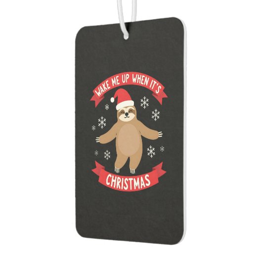 Funny Sloth wake me up when its Christmas Xmas Cut Autolufterfrischer (Links)