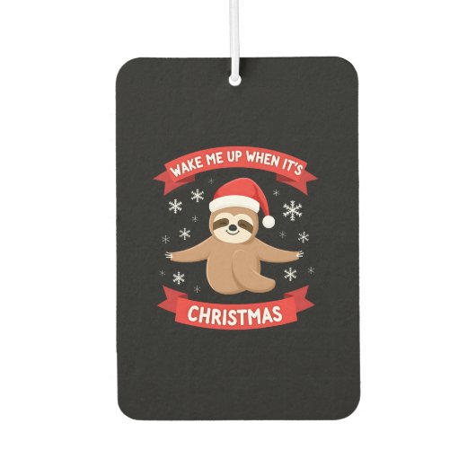 Funny Sloth wake me up when its Christmas Xmas Cut Autolufterfrischer (Vorderseite)