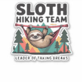 Funny Sloth Wandern - Dieses witzige Faultier-Wand Aufkleber (Vorderseite)