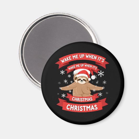 Funny Sloth weckte mich auf, als es Weihnachten We Magnet (Vorderseite/Rückseite)