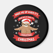 Funny Sloth weckte mich auf, als es Weihnachten We Magnet (Vorne)
