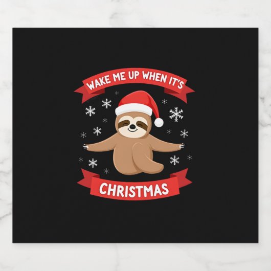 Funny Sloth weckte mich auf, als es Weihnachten We Schaumweinetikett (Einzelnes Label)