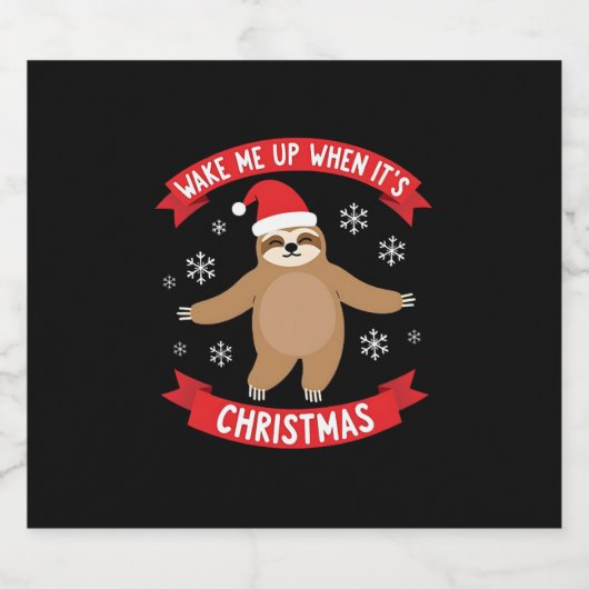 Funny Sloth weckte mich auf, als es Weihnachten We Schaumweinetikett (Einzelnes Label)