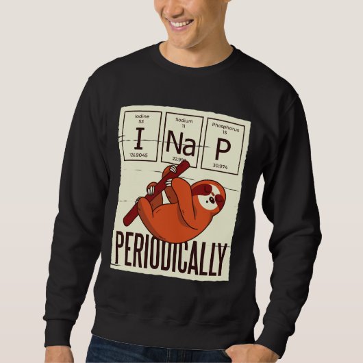 Funny Sloth Zitat I Nickerchen regelmäßig Sweatshirt (Vorderseite)