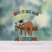 Funny Sloth Zurück zur Schule Acrylschild (Neutral)