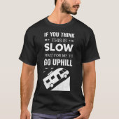 Funny Slow Camper van Motorhome Geschenk T-Shirt (Vorderseite)