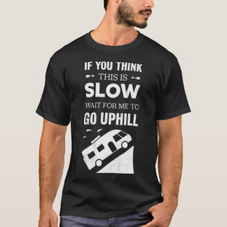 Funny Slow Camper van Motorhome Geschenk T-Shirt
