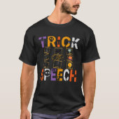Funny SLP Zitat, Trick oder Speech Therapie Hallow T-Shirt (Vorderseite)