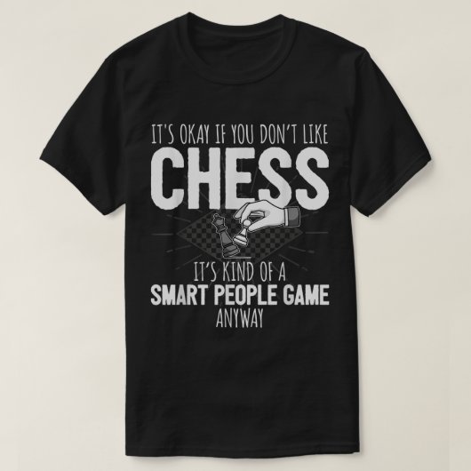 Funny Smart People Chess Humor T-Shirt (Design vorne)