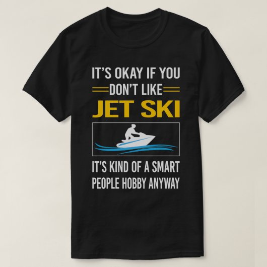 Funny Smart People Jet Ski T-Shirt (Design vorne)