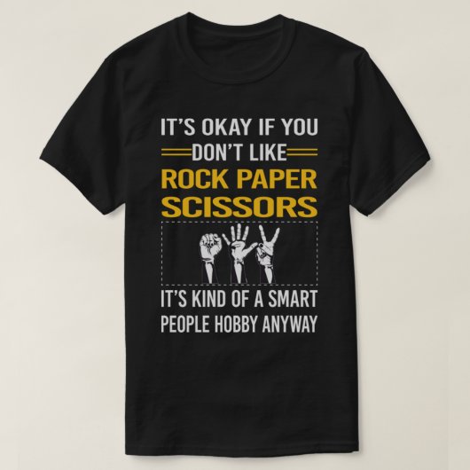 Funny Smart People Rock Paper Scissy T - Shirt (Design vorne)