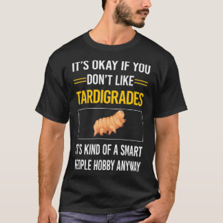 Funny Smart People Tardigrade Tardigras Tardigra T-Shirt