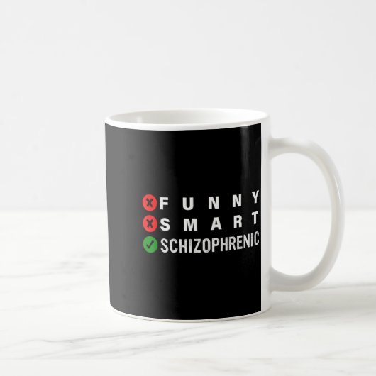 Funny Smart Schizophrenic Schizophrenia Awareness Kaffeetasse (Rechts)