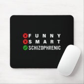 Funny Smart Schizophrenic Schizophrenia Awareness  Mousepad (Mit Mouse)