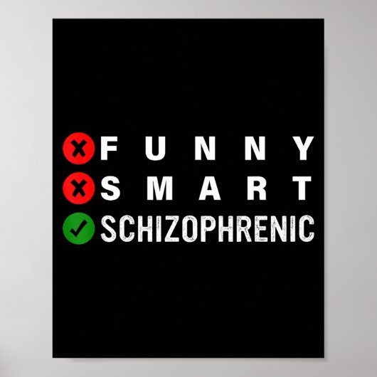 Funny Smart Schizophrenic Schizophrenia Awareness  Poster (Vorne)