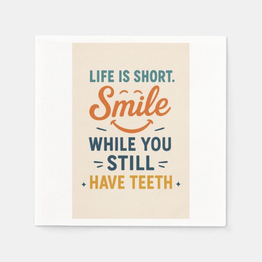 Funny Smile Quote Napkin Serviette (Vorderseite)