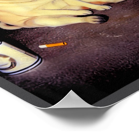 Funny Smoking Dog Pug Meme  Poster (Ecke)