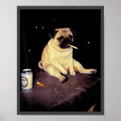 Funny Smoking Dog Pug Meme  Poster (Vorne)