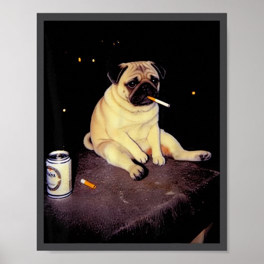Funny Smoking Dog Pug Meme  Poster (Vorne)
