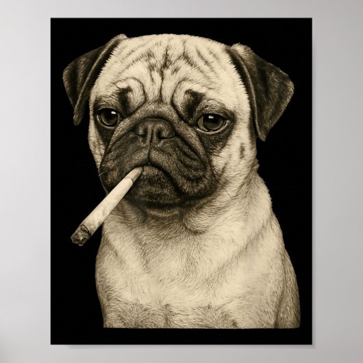 Funny Smoking Pug Dog Cigarette Gen Z Meme Graphic Poster (Vorne)