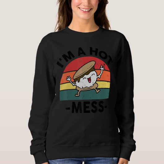 Funny Smores Camping Ich bin ein Hot Mess Camper C Sweatshirt (Vorderseite)