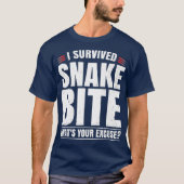 Funny Snake Bite Survivor Erholung Get Well Joke T-Shirt (Vorderseite)