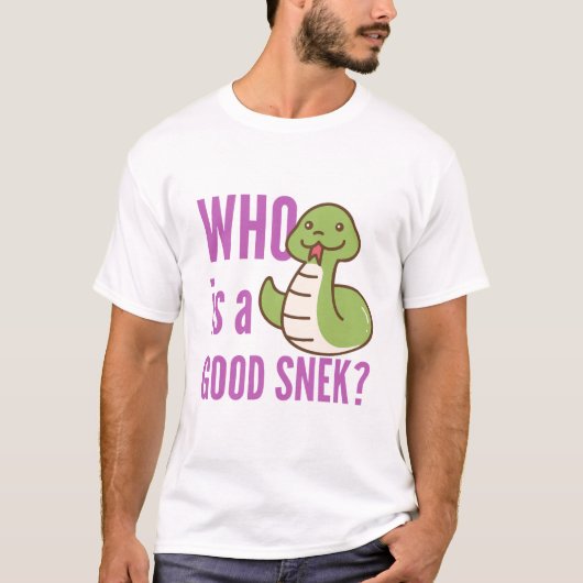 Funny Snake Lover T-Shirt - "Wer ist ein guter SNE (Vorderseite)
