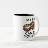 Funny Snake My Pet Can Eat Your Pet Ball Python Zweifarbige Tasse (VorderseiteRechts)