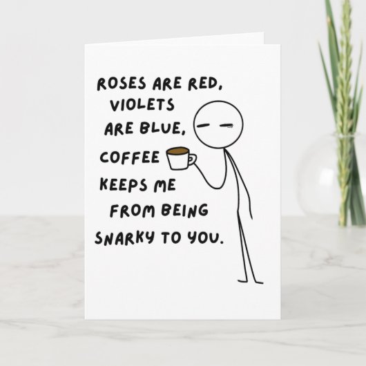 Funny Snarky Coffee Karte (Vorderseite)