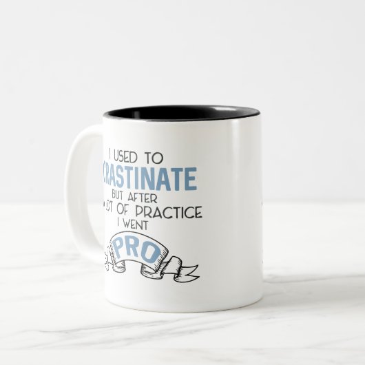 Funny Snarky Procrastinate Sarcasm Tasse (Vorderseite Links)
