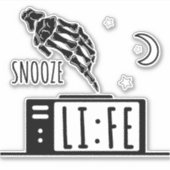 Funny Snooze Life Alarm Uhr Aufkleber (Vorderseite)