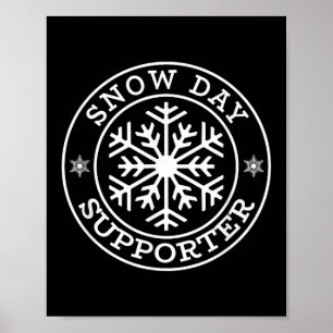 Funny Snow Day Supporter Lehrerin Schüler Winter S Poster