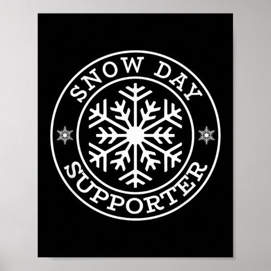 Funny Snow Day Supporter Lehrerin Schüler Winter S Poster (Vorne)