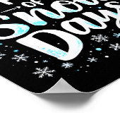 Funny Snow Days Suprter Teacher Student Winter Sno Poster (Ecke)