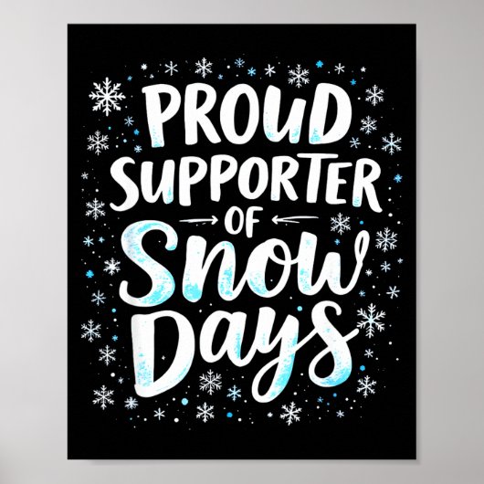 Funny Snow Days Suprter Teacher Student Winter Sno Poster (Vorne)