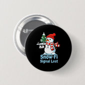 Funny Snow-fi Signal Lost Snowman Christmas Design Button (Vorne & Hinten)