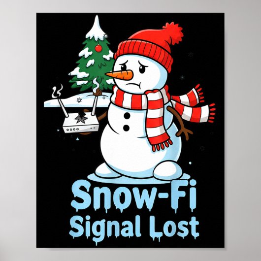 Funny Snow-fi Signal Lost Snowman Christmas Design Poster (Vorne)