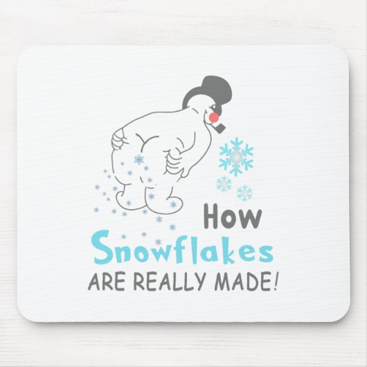 Funny Snow How Snowflakes Are Really Made Mousepad (Vorne)